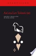 Así era Lev Tolstói (II)
