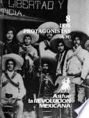 Así fue la Revolución Mexicana: Los protagonistas (2 v.)