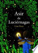 Asir de Luciernagas