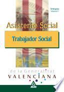 Asistente Social/trabajador Social de la Generalitat Valenciana. Temario Volumen i