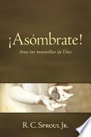 ¡Asómbrate!