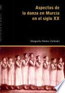 Aspectos de la danza en Murcia en el siglo XX