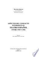 Aspectos del conflicto interior en el teatro español entre 1910 y 1936