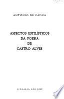 Aspectos estilísticos da poesia de Castro Alves