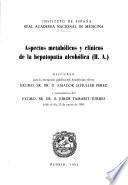 Aspectos metabólicos y clínicos de la hepatopatía alcohólica (H.A.)
