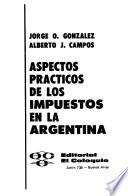 Aspectos prácticos de los impuestos en la Argentina