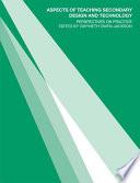 Aspects of Teaching Secondary Design and Technology