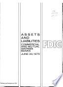 Assets and Liabilities, Commercial and Mutual Savings Banks