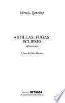 Astillas, fugas, eclipses