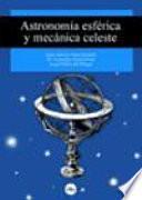 Astronomía esférica y mecánica celeste
