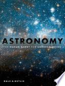 Astronomy: The Human Quest for Understanding