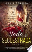 Atada y Secuestrada