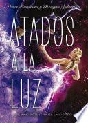 Atados a la luz