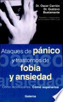 Ataques de pánico y trastornos de fobia y ansiedad (BOLSILLO)