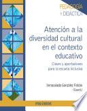 Atención a la diversidad cultural en el contexto educativo