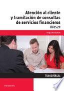 Atención al cliente y tramitación de consultas de servicios financieros
