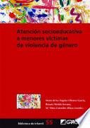 Atención socioeducativa a menores víctimas de violencia de género