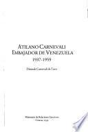 Atilano Carnevali, embajador de Venezuela, 1937-1959