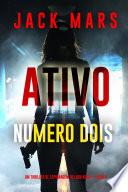 Ativo Número Dois (Um Thriller de Espionagem de Lara King — Livro 2)