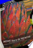 Atlas de la flora de Veracruz