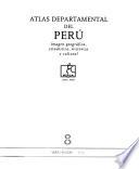 Atlas departamental del Perú: Ayacucho, Ica