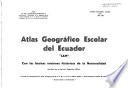 Atlas geográfico escolar del Ecuador SAM