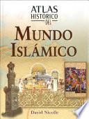 Atlas histórico del mundo Islámico