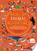 Atlas of Animal Adventures