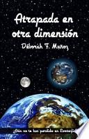 Atrapada en Otra Dimensión