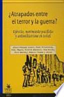 Atrapados entre el terror y la guerra?