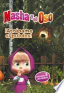 ¡Atrapame si puedes! (Masha y el Oso. Primeras lecturas)