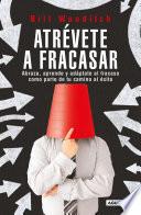 Atrévete a fracasar