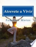Atrevete a Vivir