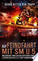 Auf Feindfahrt mit SM U 5