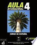 Aula Internacional 4. Lehr- und Arbeitsbuch mit CD