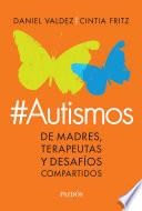 #Autismos