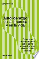 Autoliderazgo en la empresa y en la vida