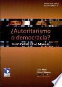 ¿Autoritarismo o democracia?