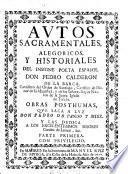 Autos sacramentales, alegoricos, y historiales