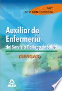 Auxiliar de Enfermeria Del Servicio Gallego de Salud. Test Materias Especificas. Ebook