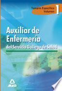 Auxiliar de Enfermería Del Servicio Gallego de Salud Volumen I. Temario Materias Especificas. Ebook