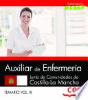 Auxiliar de Enfermería. Junta de Comunidades de Castilla-La Mancha. Temario Vol. III