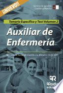 Auxiliar de Enfermería. Servicio de Salud de Castilla-La Mancha (SESCAM). Temario Específico y Test. Volumen 2