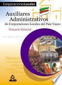 Auxiliares Administrativos de Corporaciones Locales Del Pais Vasco. Temario Ebook