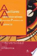Auxiliares Administrativos de la Universidad Politécnica de Valencia. Test.