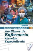 Auxiliares de Enfermeria de Atencion Especializada Del Instituto Catalan de la Salud. Volumen I. Temario. E-book