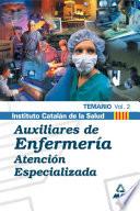 Auxiliares de Enfermeria de Atencion Especializada Del Instituto Catalan de la Salud. Volumen Ii. Temario. E-book
