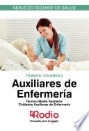 Auxiliares de Enfermería: Técnico Medio Sanitario. Cuidados Auxiliares de Enfermería. Temario. Volumen 2. Servicio Riojano de Salud