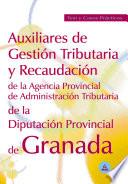 Auxiliares de Gestion Tributaria Y Recaudacion de la Diputacion Provincial de Granada. Test Ebook