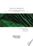 Avances en psiquiatría desde un modelo biopsicosocial